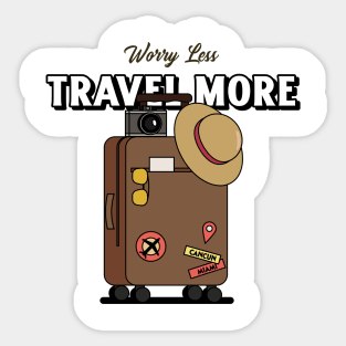 Worry Less Travel More Travel Sticker